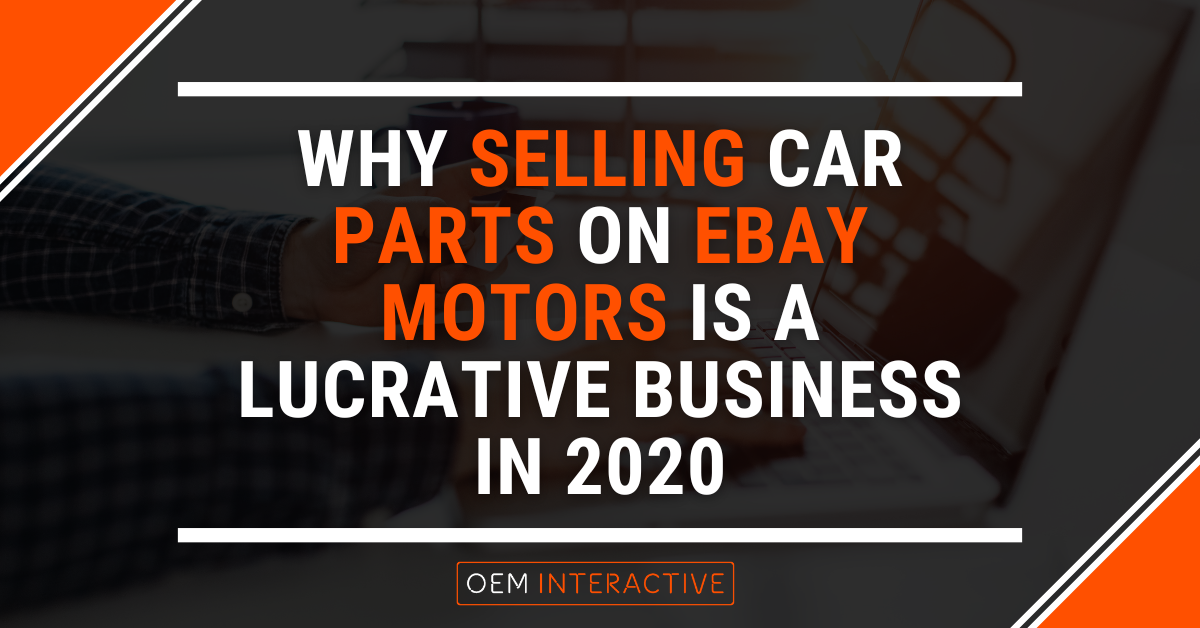 Why Selling Car Parts on eBay Motors is a Lucrative Business in 2020-Featured Image
