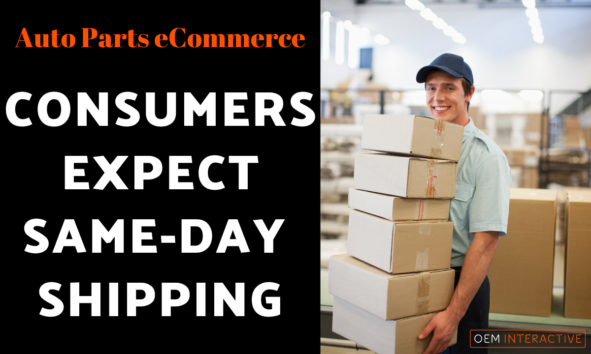 Auto Parts eCommerce- Consumers Expect Same-Day Shipping-Featured Image