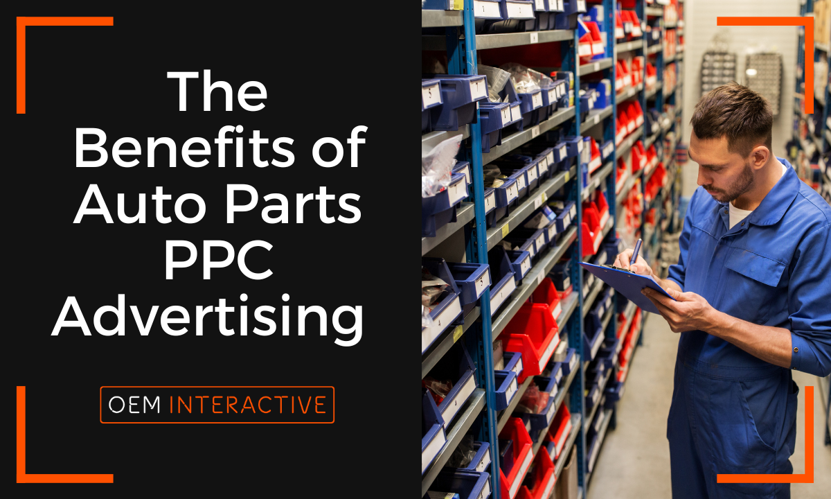 The Benefits of Auto Parts PPC Advertising-Featured Image