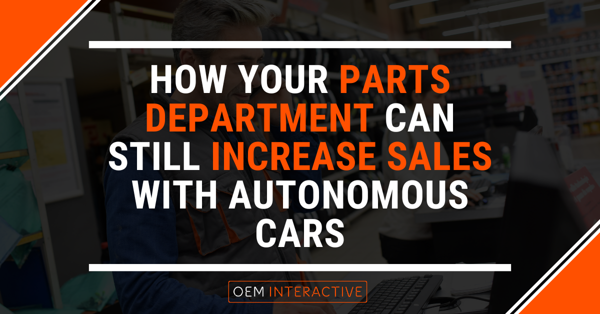 How Your Parts Department Can Still Increase Sales with Autonomous Cars-Featured Image